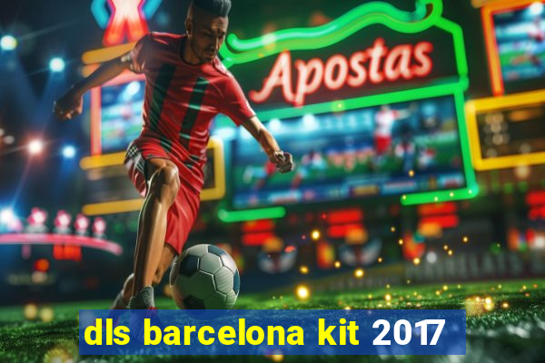 dls barcelona kit 2017